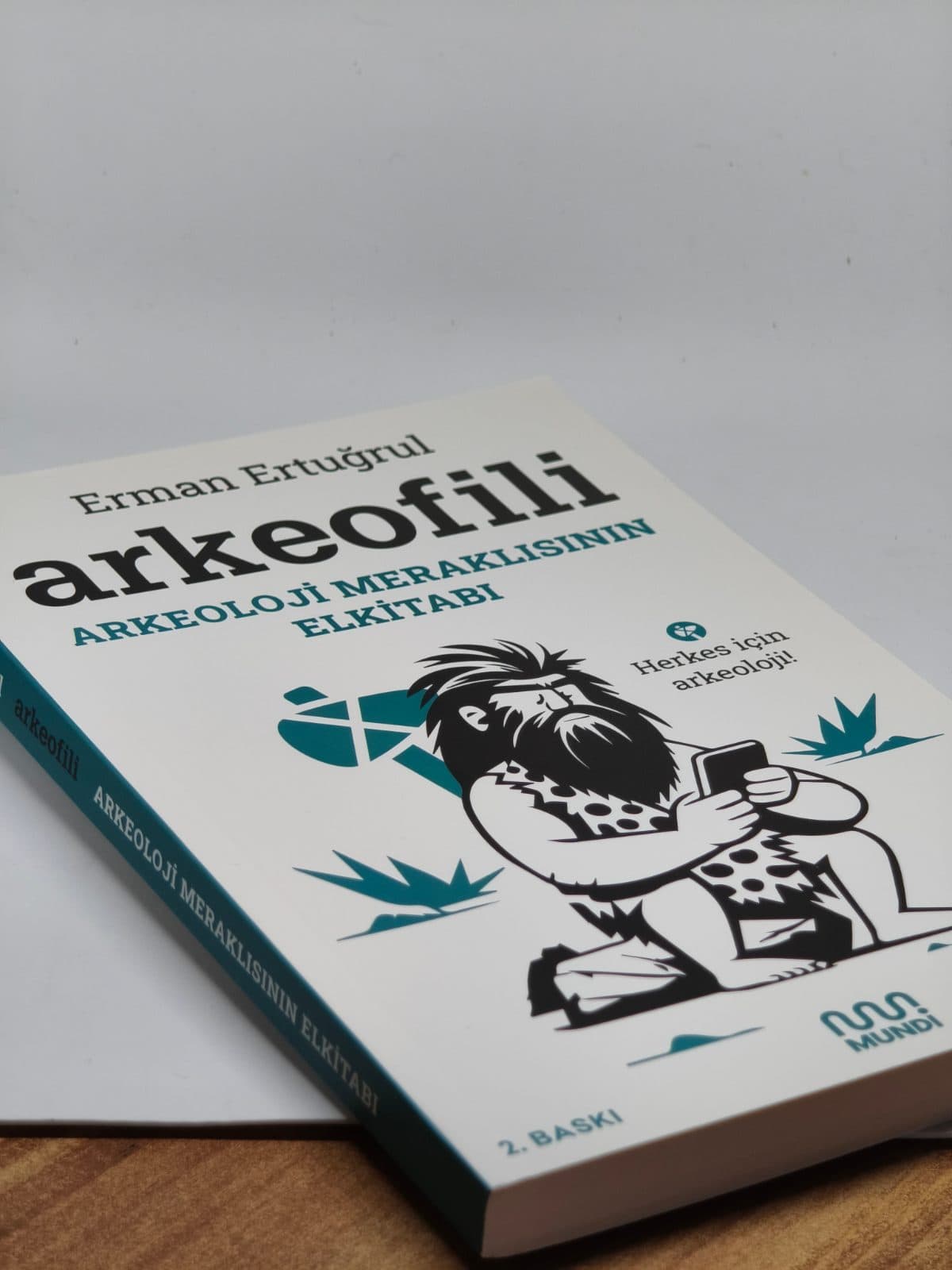 Arkeofili: Arkeoloji Meraklısının Elkitabı