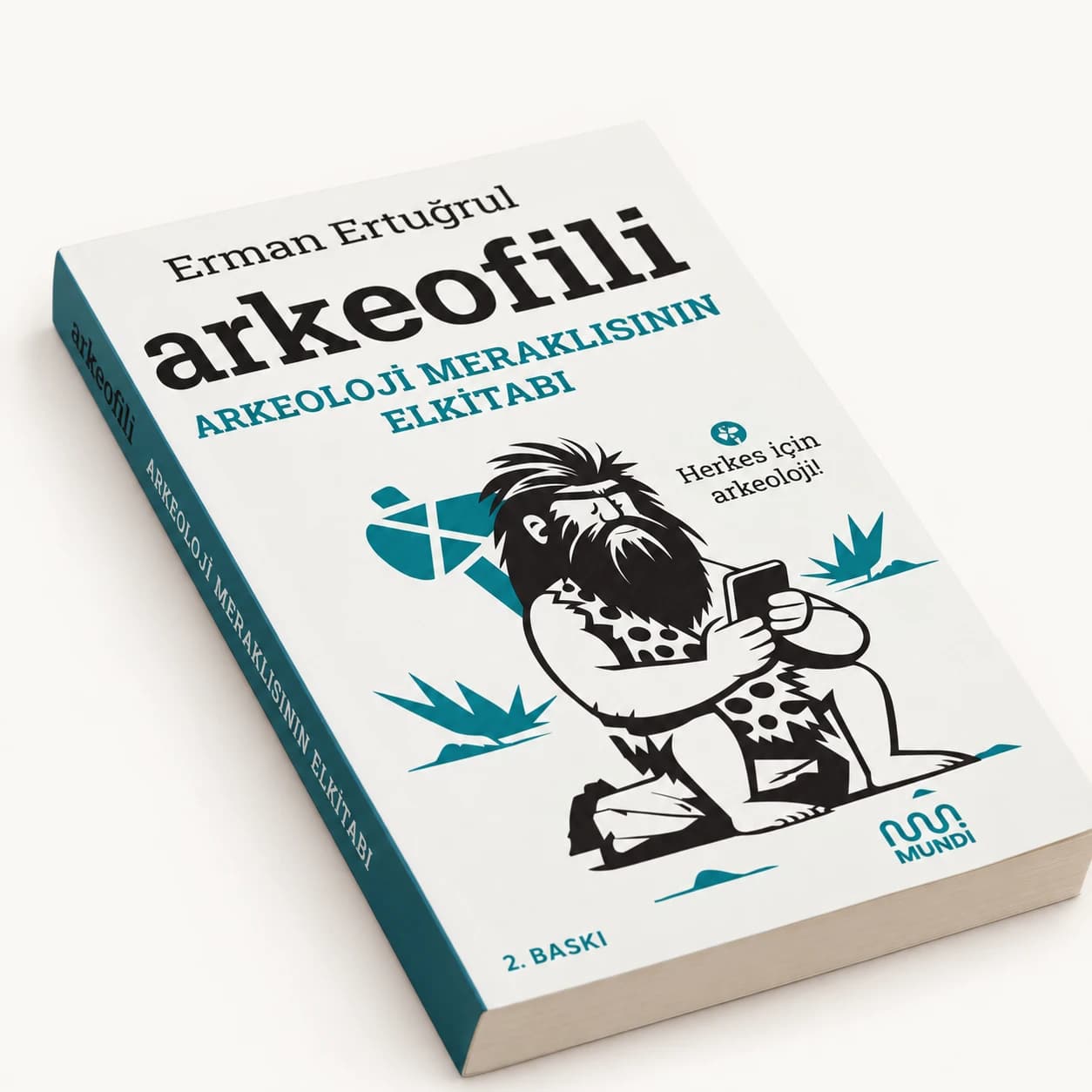 Arkeofili: Arkeoloji Meraklısının Elkitabı