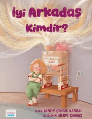 İyi Arkadaş Kimdir?